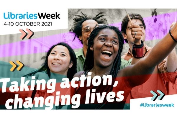 Image of 4 people with the heading Taking Action, Changing Lives.  With the Libraries Week Logo
