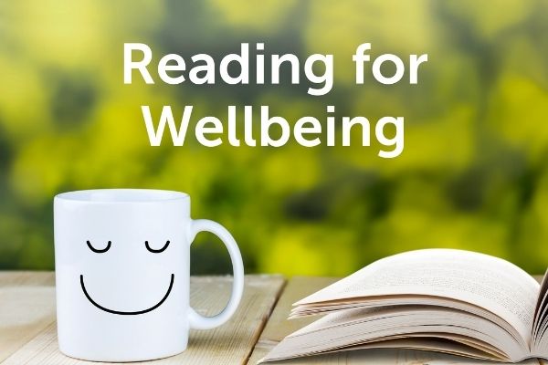 Text reads Reading Well for Wellbeing.  A open book and a Cup with a face on