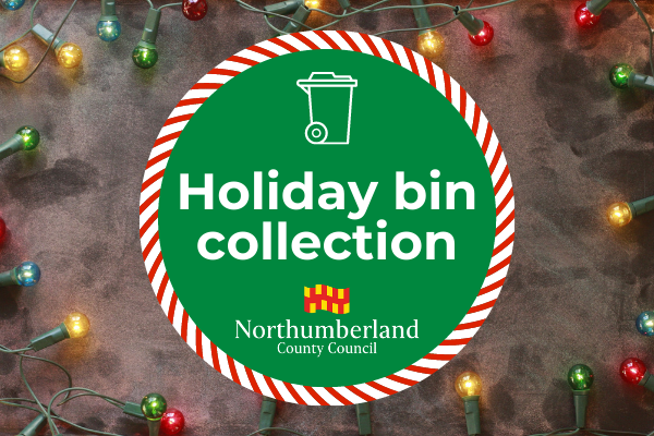 Text reads 'Holiday bin collection', Northumberland County Council logo