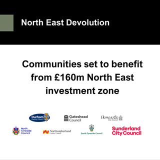 A graphic stating communities in the region are set to benefit from a £160m North EAst investment zone