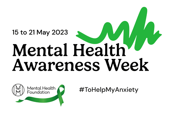 Mental Health Awareness Week, 15-21 May 2023
