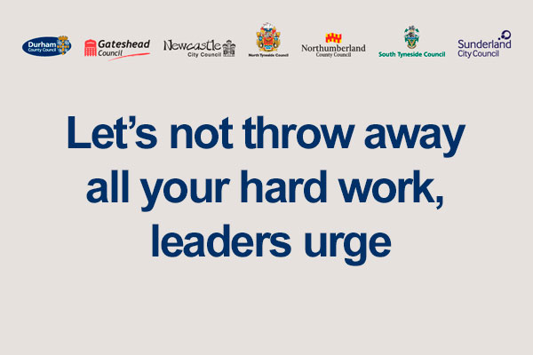Let's not throw away all your hard work, leaders urge