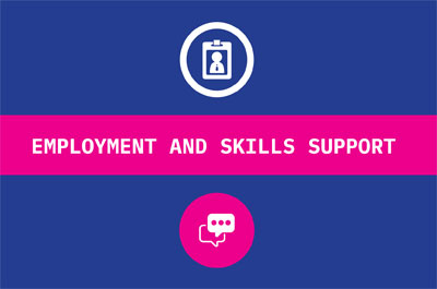Employment and skills support